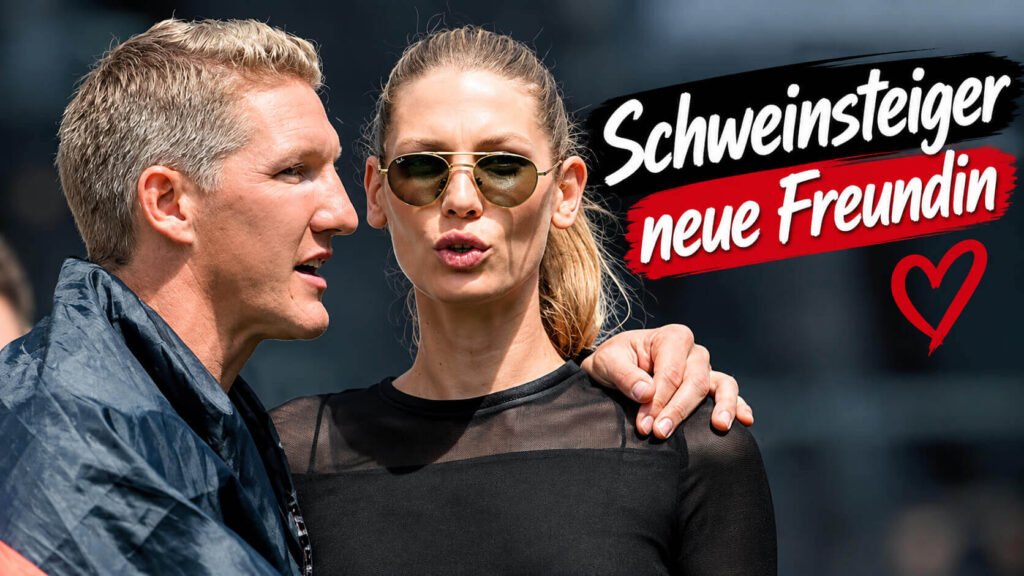 Schweinsteiger neue Freundin